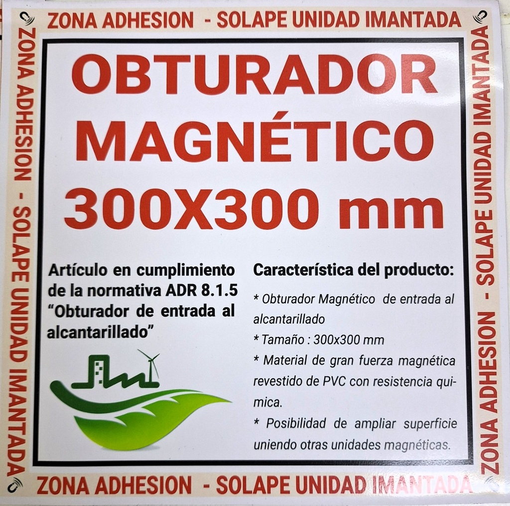 OBTURADOR MAGNÉTICO ALCANTARILLADO - TAMAÑO : 300X300 MM